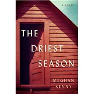 The Driest Season A Novel