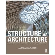 Structure As Architecture: A Source Book for Architects and Structural Engineers