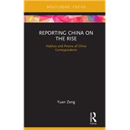 Reporting China on the Rise