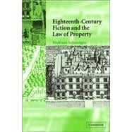 Eighteenth-century Fiction And the Law of Property