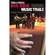 Blue Ridge Music Trails: Finding a Place in the Circle