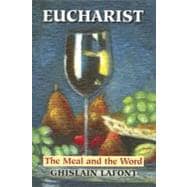 Eucharist : The Meal and the Word