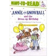 Annie and Snowball and the Dress-up Birthday Ready-to-Read Level 2