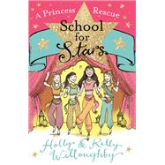 School for Stars: School for Stars 7: Princess Rescue
