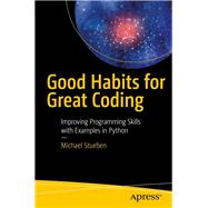 Good Habits for Great Coding