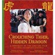 Crouching Tiger, Hidden Dragon: A Portrait of Ang Lee's Epic Film