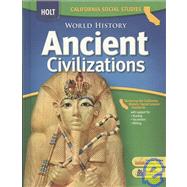 Holt World History Ancient Civilizations: California Social Studies