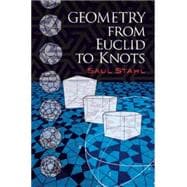 Geometry from Euclid to Knots,9780486474595