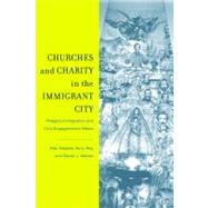 Churches and Charity in the Immigrant City