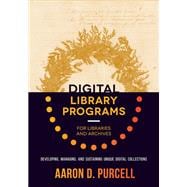 Digital Library Programs for Libraries and Archives