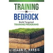 Training on Bedrock Build Targeted Training Programs