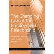 The Changing Law of the Employment Relationship: Comparative Analyses in the European Context