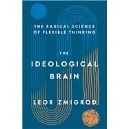 The Ideological Brain book cover, ISBN 9781250344595