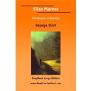 Silas Marner: the Weaver of Raveloe