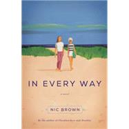 In Every Way A Novel