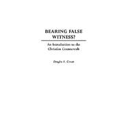 Bearing False Witness?