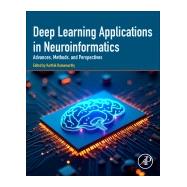 Deep Learning Applications in Neuroinformatics