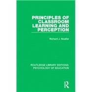 Principles of Classroom Learning and Perception