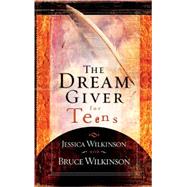 The Dream Giver for Teens
