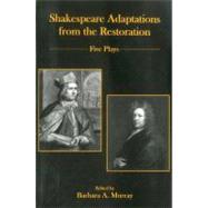 Shakespeare Adaptations from the Restoration Five Plays