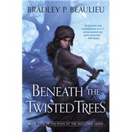 Beneath the Twisted Trees