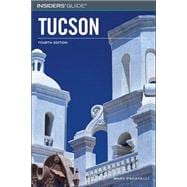 Insiders' Guide® to Tucson, 4th