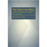 The Hole in the Fabric