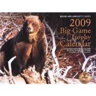2009 Big Game Trophy Calendar; Celebrating 12 Species of North America Big Game Animals & vintage Trophies