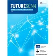 Futurescan 2024: Health Care Trends and Implications