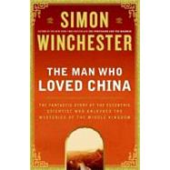 The Man Who Loved China