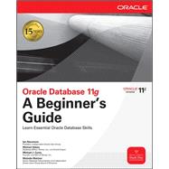 Oracle Database 11g A Beginner's Guide