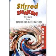 Stirred, Not Shaken : Themes for an Emerging Generation