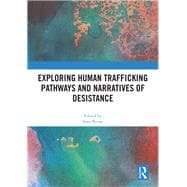 Exploring Human Trafficking Pathways and Narratives of Desistance book cover, ISBN 9781003664598