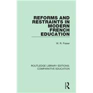 Reforms and Restraints in Modern French Education