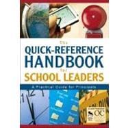 The Quick-Reference Handbook for School Leaders; A Practical Guide for Principals