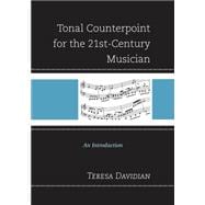 Tonal Counterpoint for the 21st-Century Musician
