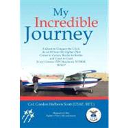 My Incredible Journey: A Quest to Conquer the U.s.a. As an 80 Year Old Fighter Pilot
