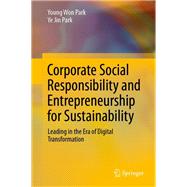 Corporate Social Responsibility and Entrepreneurship for Sustainability