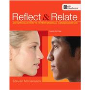 Reflect and Relate An Introduction to Interpersonal Communication