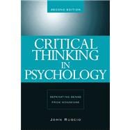 Critical Thinking in Psychology Separating Sense from Nonsense