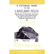 A Pictorial Guide To The Lakeland Fells