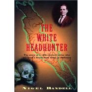 The White Headhunter