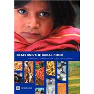 Reaching the Rural Poor A Renewed Strategy for Rural Development