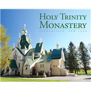 Holy Trinity Monastery Jordanville, New York