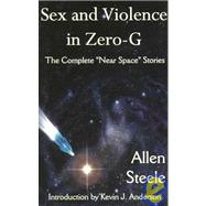 Sex & Violence in Zer0-G