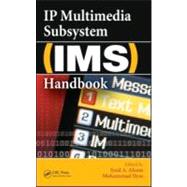 IP Multimedia Subsystem (IMS) Handbook,9781420064599