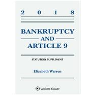 Bankruptcy & Article 9: 2018 Statutory Supplement (Supplements)
