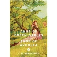 Anne of Green Gables & Anne of Avonlea