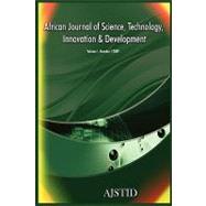 African Journal of Science, Technology, Innovation and Development: Volume 1 Number 1 2009