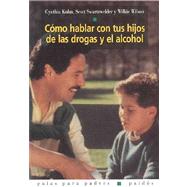 Como hablar con tus hijos de las drogas y el alcohol / How to Talk to Your Children from Drugs and Alcohol